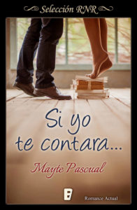 Si yo te contara (serie Todas para una #2) - Mayte Pascual