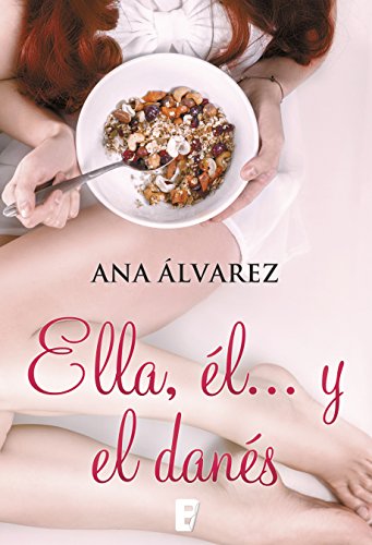 Ella, él... y el danés - Ana Álvarez