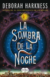 La sombra de la noche (trilogía All Souls 2) - Deborah Harkness