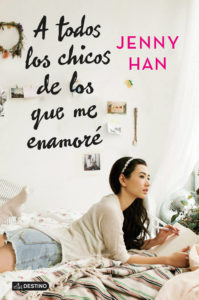 A todos los chicos de los que me enamoré - Jenny Han