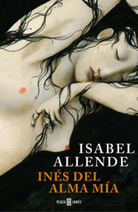 Inés del alma mía - Isabel Allende
