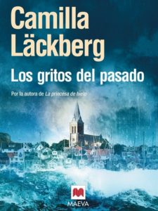 Los gritos del pasado - Camilla Läckberg