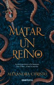 Matar un reino - Alexandra Christo