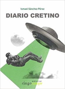 Diario cretino - Ismael Sánchez Pérez