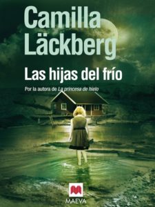 Las hijas del frío - Camilla Läckberg