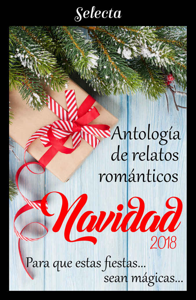 Antología de relatos románticos. Navidad 2018
