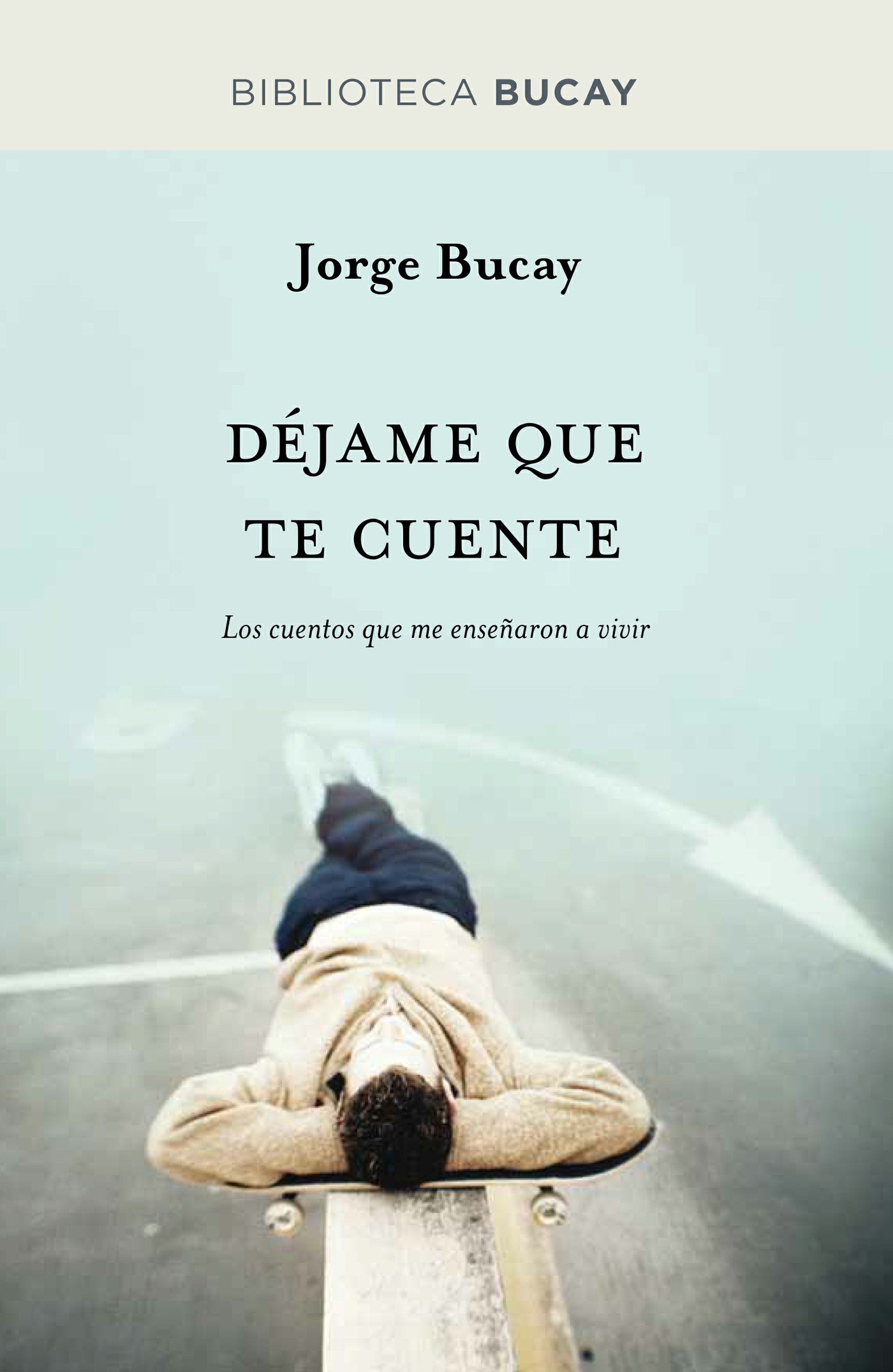 Déjame que te cuente - Jorge Bucay