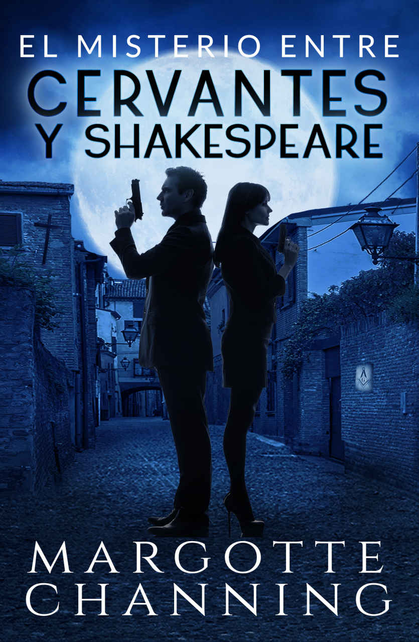 El misterio entre Cervantes y Shakespeare - Margotte Channing