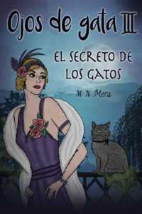 Ojos de gata III: el secreto de los gatos - M. N. Mera