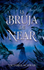 La bruja de Near - Victoria Schwab