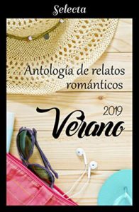 Antología de relatos románticos Verano 2019