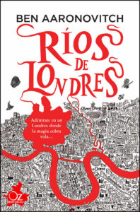 Ríos de Londres - Ben Aaronovitch