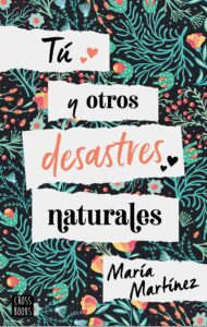 Tu y otros desastres naturales - Maria Martinez