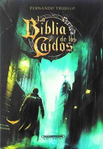 La Biblia de los Caídos - Fernando Trujillo