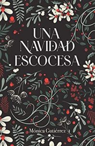 Una navidad escocesa - Mónica Gutiérrez