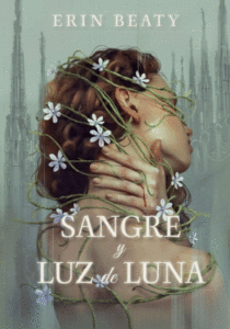 Reseña de Sangre y luz de luna, de Erin Beaty