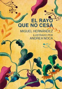 El rayo que no cesa, de Miguel Herández