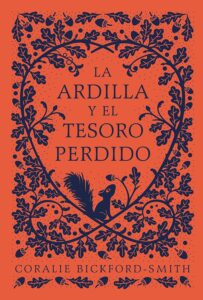 La ardilla y el tesoro perdido, de Coralie Bickford-Smith