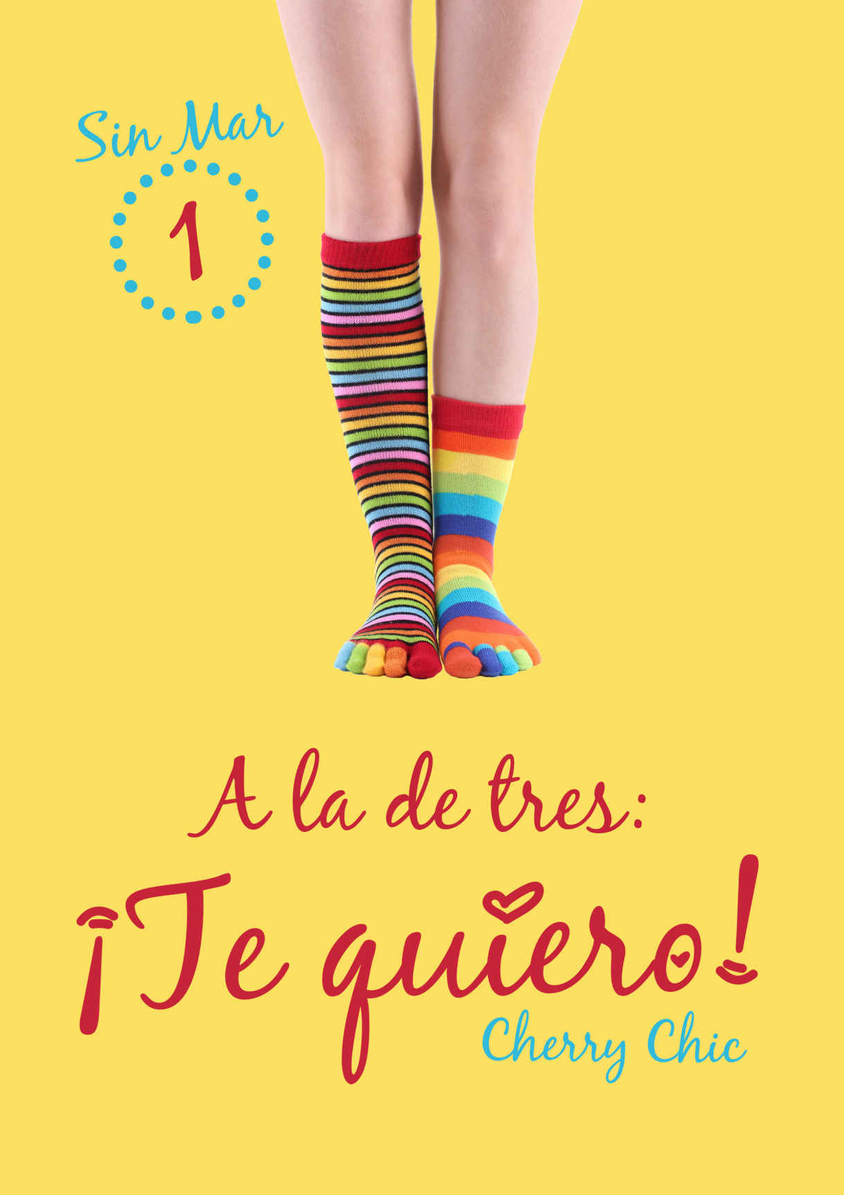 A la de tres: ¡Te quiero! (Sin Mar #1) - Cherry Chic