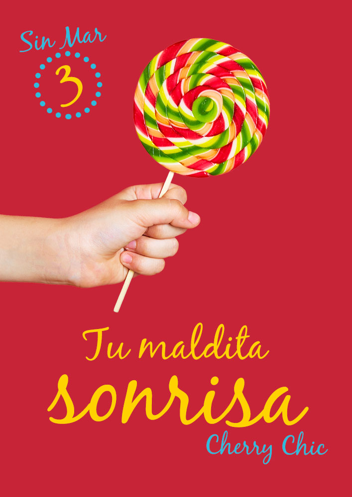 Tu maldita sonrisa (Sin Mar #3) - Cherry Chic