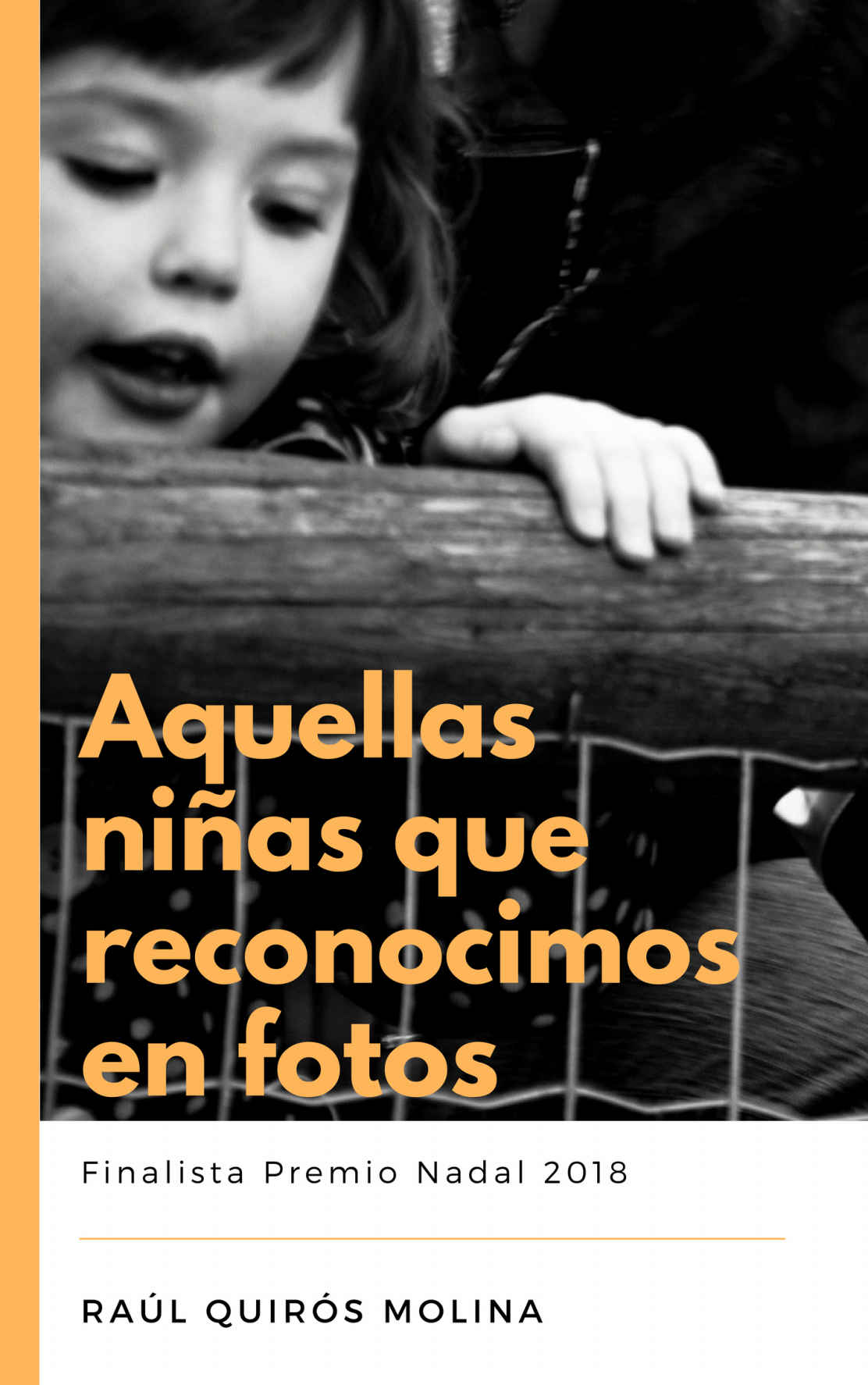 Aquellas niñas que reconocimos en fotos - Raúl Quirós Molina