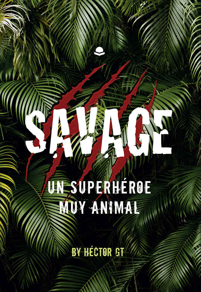 Savage: un superhéroe muy animal
