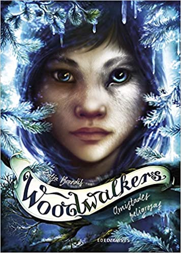 Amistades peligrosas (Woodwalkers 2) - Katja Brandis