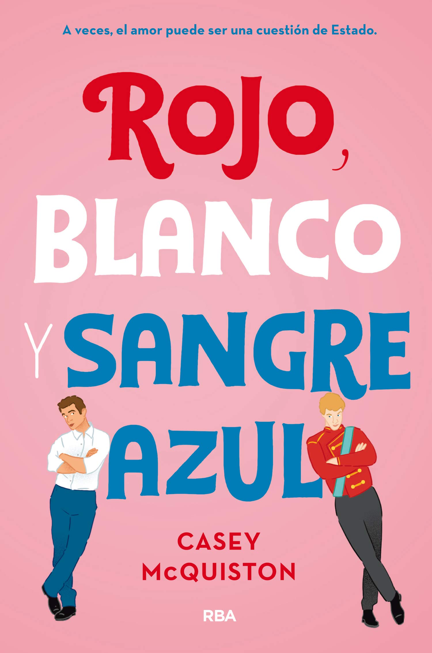 Rojo, blanco y sangre azul - Casey McQuiston